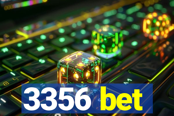 3356 bet